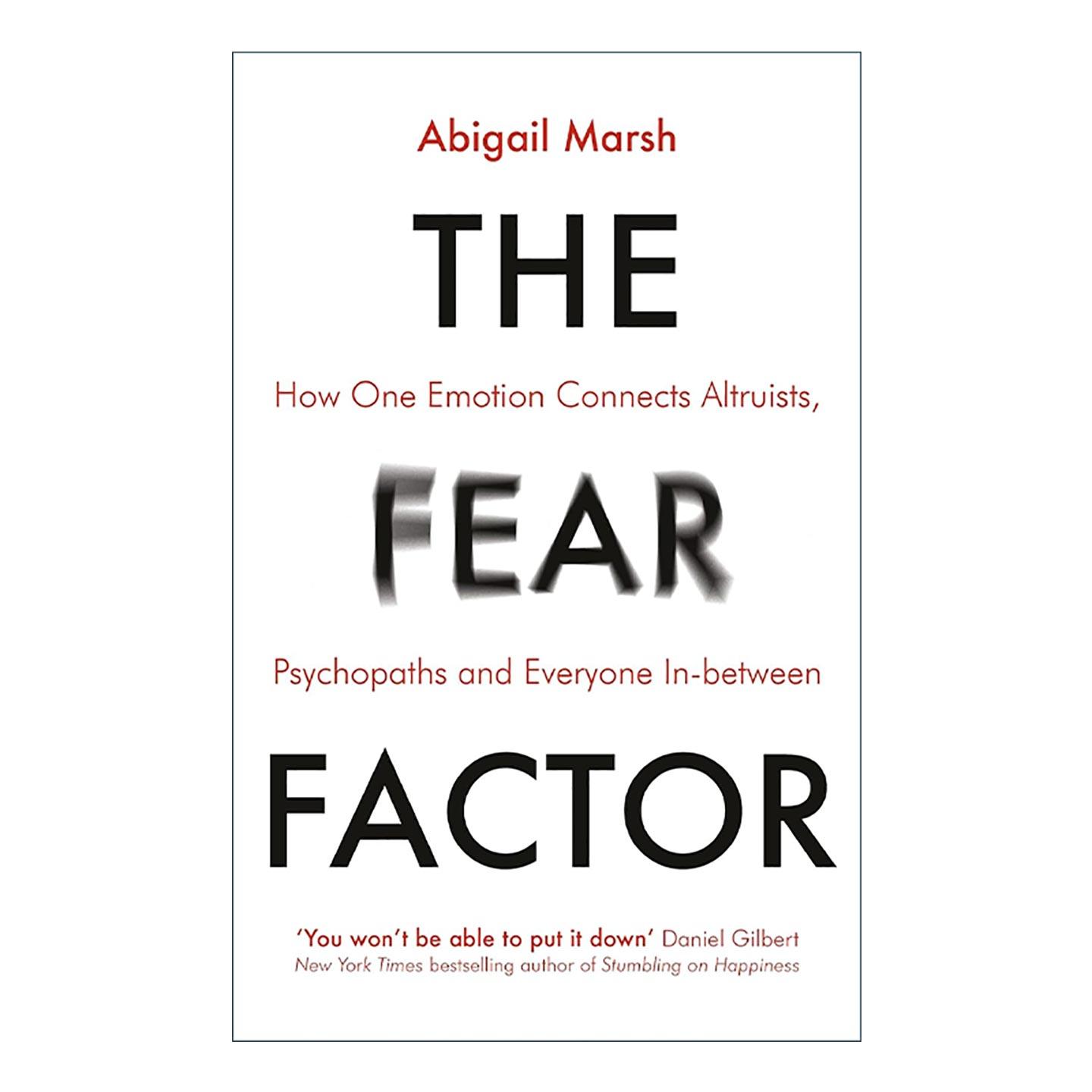 英文原版 The Fear Factor 人性中的善与恶 恐惧如何影响我们的思想和行为 阿比盖尔·马什 英文版 进口英语原版书籍