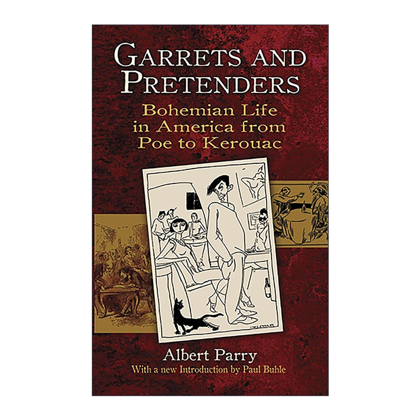 英文原版 Garrets and Pretenders 阁楼与伪名士 美国波西米亚史 从爱伦坡到凯鲁亚克 Albert Parry 英文版 进口英语原版书籍