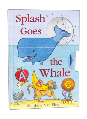 英文原版 Splash Goes the Whale 溅起水花的小鲸鱼 推拉操作书 名作家Matthew Van Fleet 英文版 进口英语原版书籍