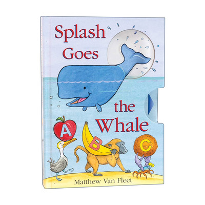 英文原版 Splash Goes the Whale 溅起水花的小鲸鱼 推拉操作书 名作家Matthew Van Fleet 英文版 进口英语原版书籍