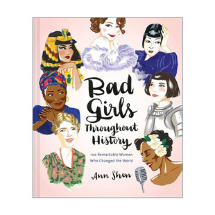 英文版 书籍 Throughout 改变世界 反骨女人 史上100位勇于突破体制 Girls History 进口英语原版 英文原版 精装 Bad