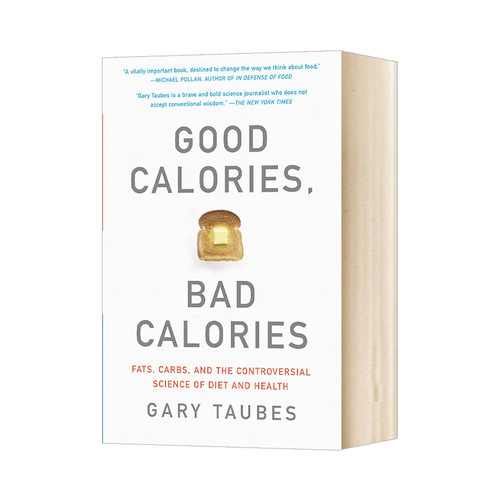 好的卡路里 坏的卡路里 Good Calories Bad Calories 英文原版保健养生类书 盖瑞 陶布斯 Gary Taubes 英文版进口原版英语书籍