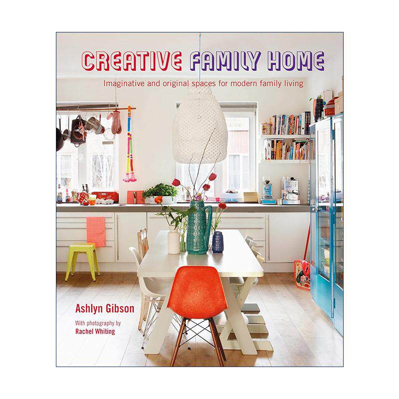 英文原版 Creative Family Home 创意家居空间 室内装修 精装 英文版 进口英语原版书籍