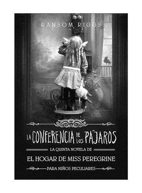 原版 La conferencia de los pájaros The Conference of the Birds 群鸟的集会 西班牙语版 怪屋女孩 进口原版书籍