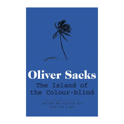 The Island of the Colour-blind 色盲岛 奥利弗·萨克斯 Sacks Oliver