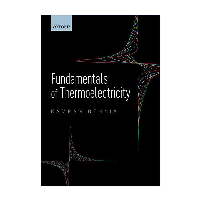 英文原版 Fundamentals of Thermoelectricity 热电学基础 Kamran Behnia 英文版 进口英语原版书籍