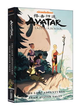 降世神通 最后的气宗 失落的冒险与神通小队轶事 精装Avatar The Last Airbender The Lost Adventures and Team Avatar Tales英文