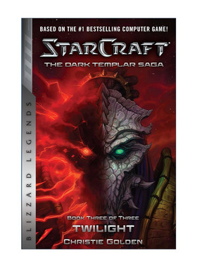 英文原版 StarCraft The Dark Templar Saga 03 Twilight 星际争霸 星海争霸 黑暗圣堂传奇3 曙光 Christie Golden 进口英语书籍