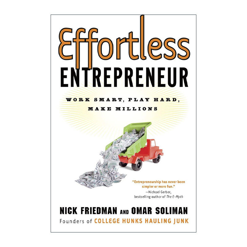英文原版 Effortless Entrepreneur 毫不费力的企业家 聪明地工作 努力地玩 赚数百万 经营管理指南 英文版 进口英语原版书籍