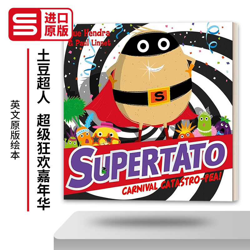 英文原版 Supertato Carnival Catastropea 土豆超人 超级狂欢嘉年华 Sue Hendra & Paul Linnet 绘本 英文版 进口英语原版书籍