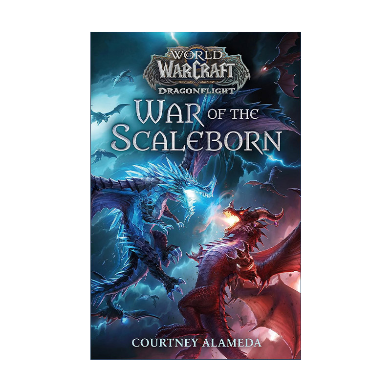 英文原版 World of Warcraft War of the Scaleborn 魔兽世界 巨龙时代小说 鳞裔之战 英文版 进口英语原版书籍