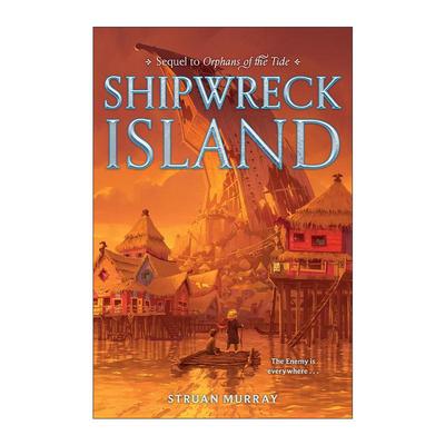 英文原版 Shipwreck Island 沉船岛 潮汐孤儿2 精装 英文版 进口英语原版书籍