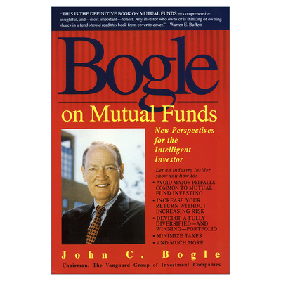 Bogle On Mutual Funds 伯格谈共同基金 基金投资者的明智选择 John Bogle