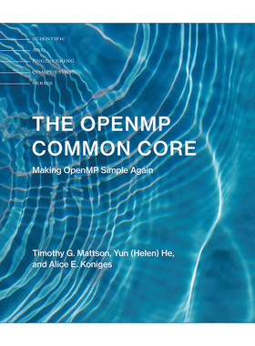 英文原版 The OpenMP Common Core The MIT Press OpenMP核心技术指南 计算机科学 Intel英特尔高级首席工程师Timothy G. Mattson
