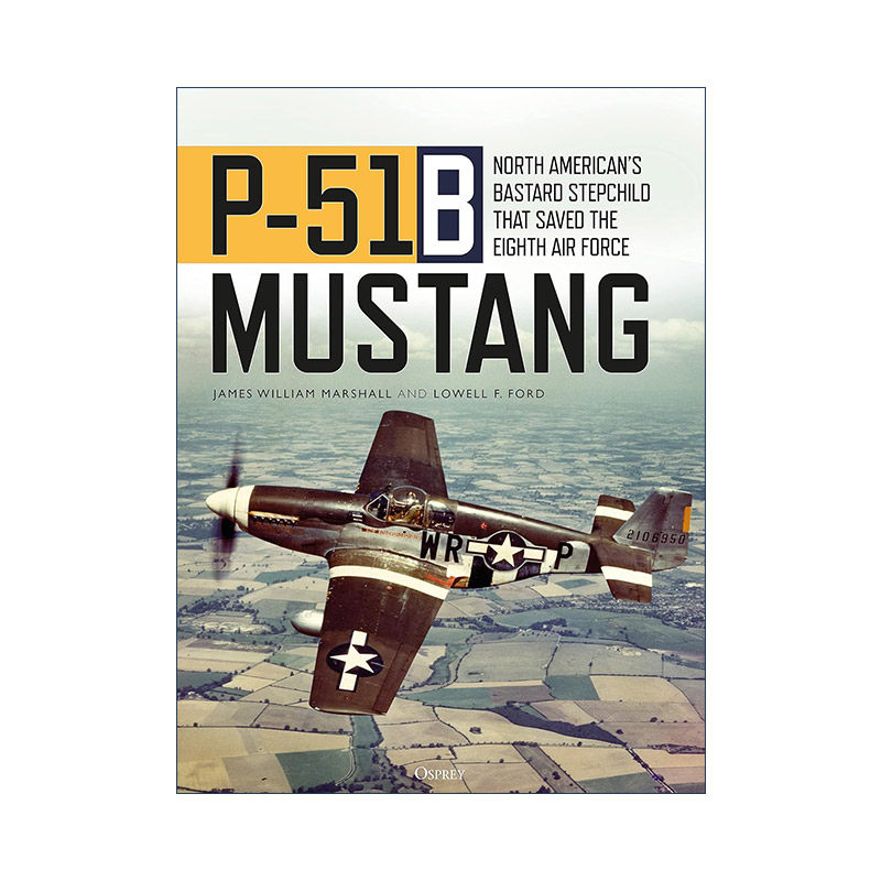 英文原版 P-51B Mustang 美国二战P-51野马战斗机 军事历史精装画册参考书 英文版 进口英语原版书籍