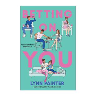 英文原版 Betting on You 赌你赢 浪漫小说 Lynn Painter 英文版 进口英语原版书籍