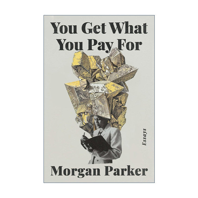 英文原版 You Get What You Pay For 一分钱一分货 黑人女性回忆录 抑郁症 Morgan Parker 精装 英文版 进口英语原版书籍
