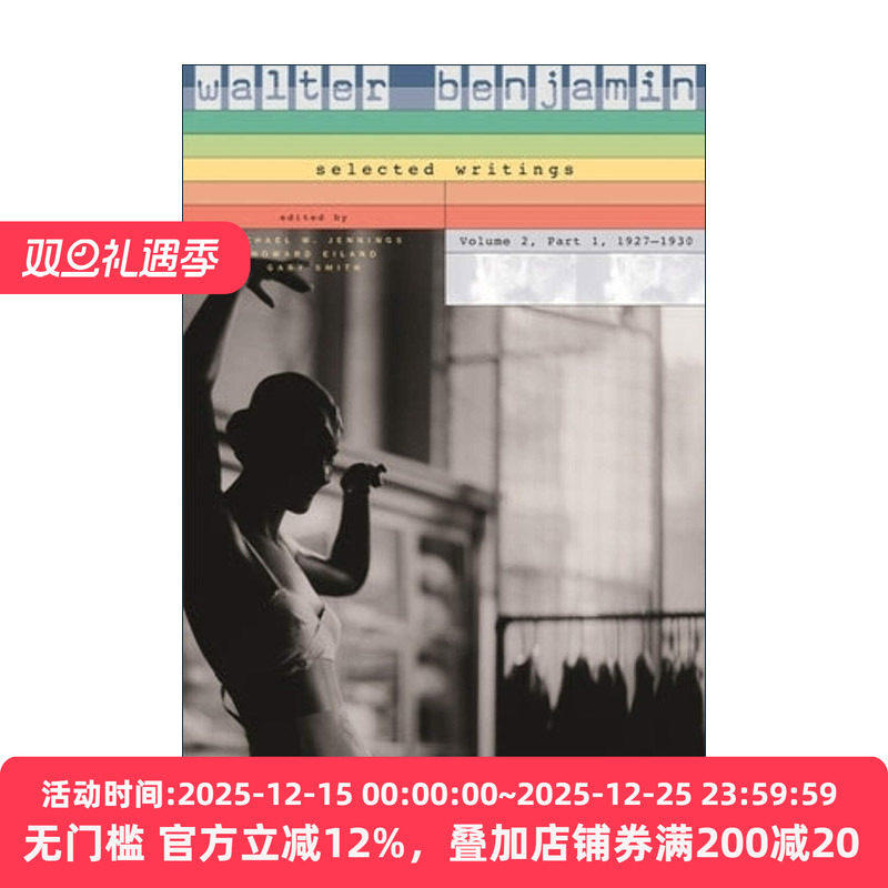英文原版 Walter Benjamin Selected Writings Volume 2 Part 1 瓦尔特·本雅明 选集二 上篇 1927-1930 英文版 进口英语原版书籍