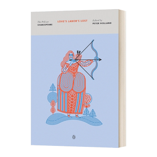 鹈鹕鸟莎士比亚系列 爱的徒劳 Love's Labor's Lost The Pelican Shakespeare 英文原版戏剧 进口英语书籍