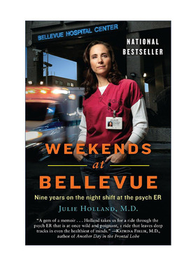 英文原版 Weekends at Bellevue 贝尔维尤的周末 在精神科急诊室的9年夜班 传记 Julie Holland 英文版 进口英语原版书籍