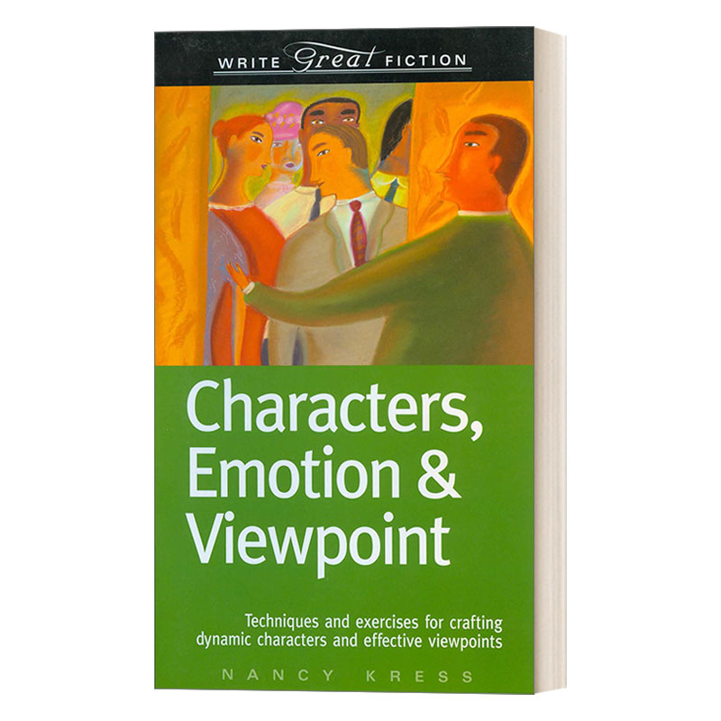 英文原版 Characters  Emotion & Viewpoint 这样写出好故事 塑造动态人物和有效观点 Nancy Kress 英文版 进口英语原版书籍
