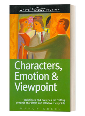 英文原版 Characters  Emotion & Viewpoint 这样写出好故事 塑造动态人物和有效观点 Nancy Kress 英文版 进口英语原版书籍