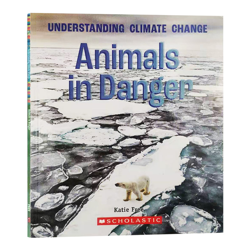 气候变化科普新系列 濒危动物 Animals in Danger A True Book Understanding Climate Change 英文原版学乐真相百科 儿童知识绘本
