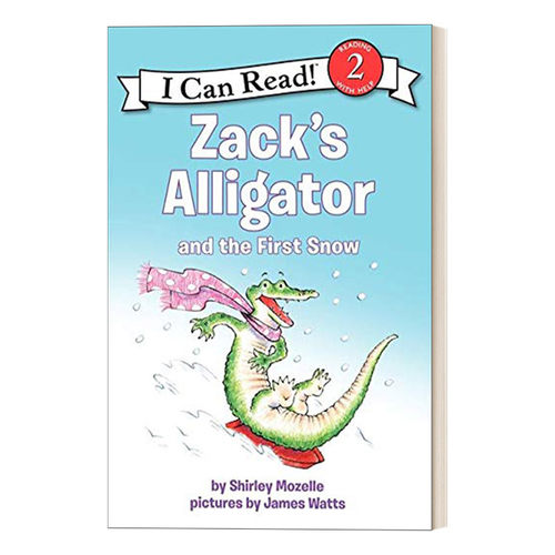 英文原版 Zack's Alligator and the First Snow 扎克的鳄鱼和第一场雪 I Can Read 2分级阅读 汪培珽第四阶段书单 英文版 进口书