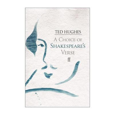 英文原版 A Choice of Shakespeare's Verse 莎士比亚选集 特德·休斯选编 英文版 进口英语原版书籍