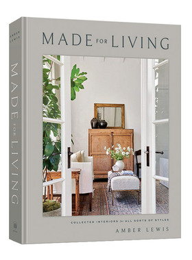 为生活而造 室内设计风格合集 Made for Living Collected Interiors for All Sorts of Styles 精装 英文原版建筑设计参考工具书