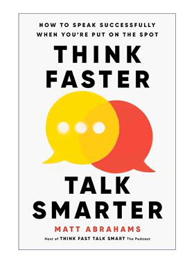 英文原版 Think Faster Talk Smarter 即兴沟通 6步成为当众发言的高手 精装 英文版 进口英语原版书籍