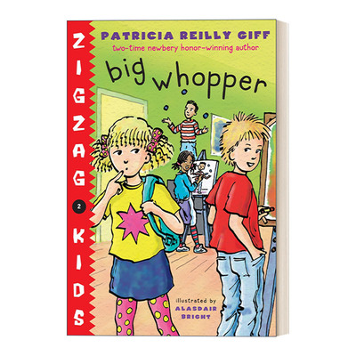 英文原版 Big Whopper Zigzag Kids 02 锯齿孩子系列2 儿童章节桥梁故事书 纽伯瑞奖得主Patricia Reilly Giff 英文版 进口英语书