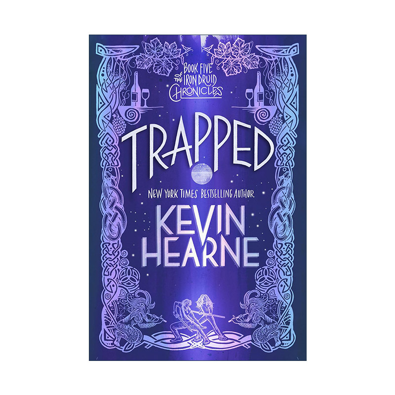 英文原版 Trapped The Iron Druid Chronicles 05 钢铁德鲁伊5 受困 奇幻小说 Kevin Hearne英文版 进口英语原版书籍
