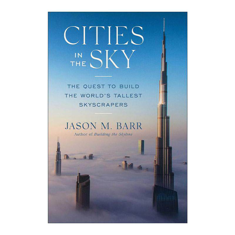 英文原版 Cities in the Sky 天空中的城市 建造世界摩天大楼的探索 英文版 进口英语原版书籍