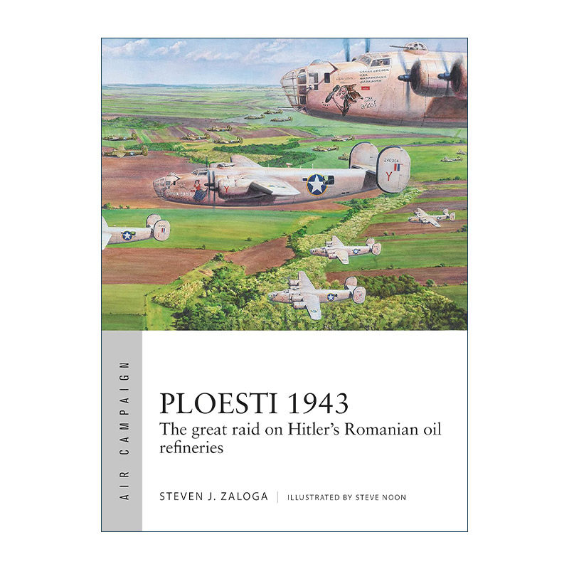 英文原版 Ploesti 1943 罗马尼亚普洛什特油田轰炸行动 空中战役系列 英文版 进口英语原版书籍