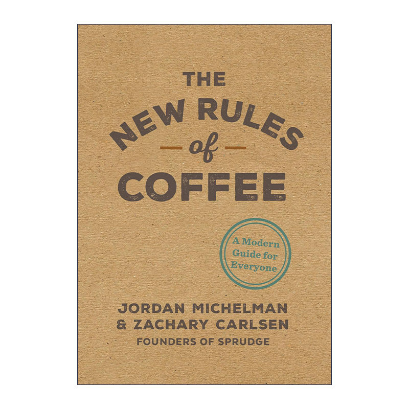 英文原版 The New Rules of Coffee 咖啡新规则 55条超实用的百科小知识 Jordan Michelman 精装 英文版 进口英语原版书籍