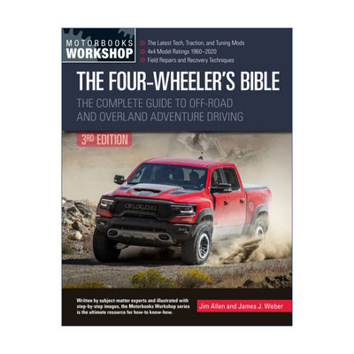 英文原版 The Four-Wheeler's Bible The Complete Guide to Off-Road and Overland Adventure Driving 四轮车 越野和陆地探险