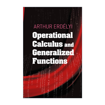 英文原版 Operational Calculus and Generalized Functions 算子演算与广义函数 数学 Arthur Erdelyi 英文版 进口英语原版书籍