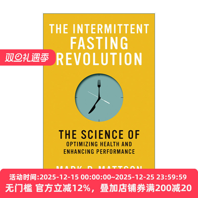 英文原版 The Intermittent Fasting Revolution 间歇性禁食 优化健康和延缓衰老的科学 Mark P. Mattson 英文版 进口英语书籍
