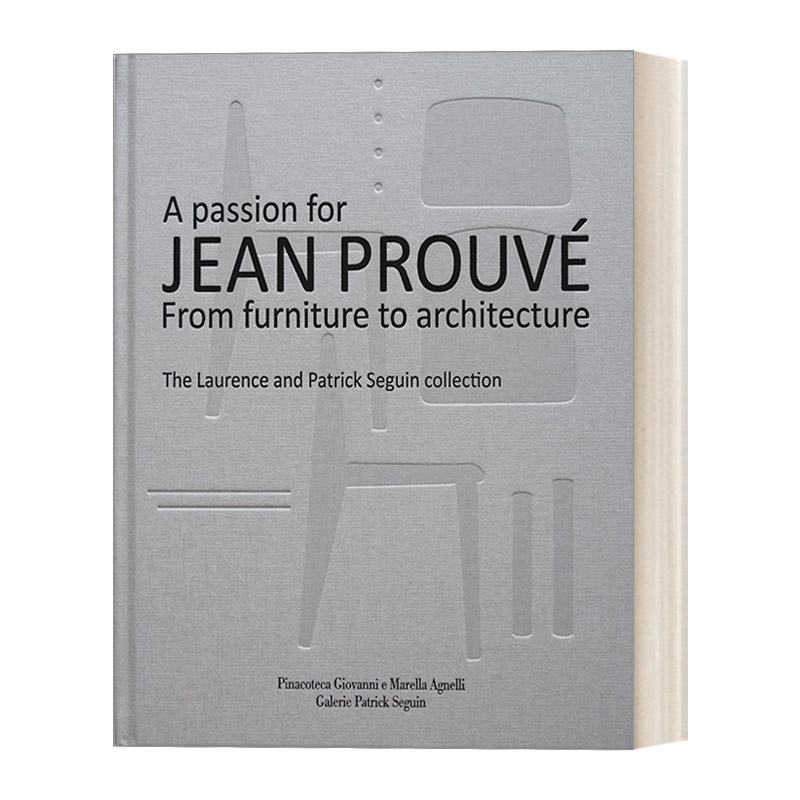 A Passion for Jean Prouvé From Furniture to Architecture 让·普鲁维 从家具到建筑 精装 英文原版设计艺术图册 进口书籍