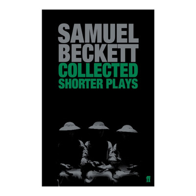 Collected Shorter Plays 塞缪尔·贝克特短剧集