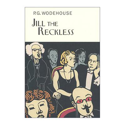 英文原版 Jill The Reckless 鲁莽的吉尔 P.G.伍德豪斯长篇幽默小说 Everyman精装收藏版 英文版 进口英语原版书籍
