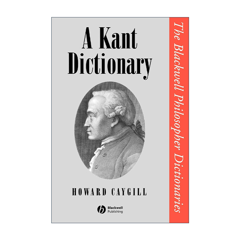 英文原版 A Kant Dictionary 康德辞典 伦敦大学教授Howard Caygill 英文版 进口英语原版书籍