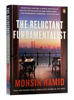 拉合尔茶馆的陌生人 The Reluctant Fundamentalist 英文原版小说 Mohsin Hamid 回到故乡的陌生人 英文版 进口文学英语书籍