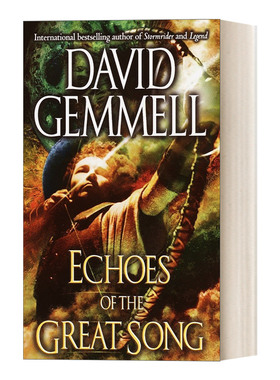 Echoes of the Great Song 伟大之歌的回声 奇幻冒险小说 简装 David Gemmell