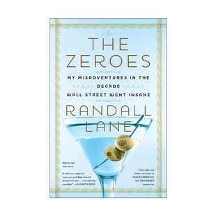 英文原版 The Zeroes 双零年代 华尔街疯狂十年的真实记忆 福布斯杂志编辑Randall Lane 英文版 进口英语原版书籍