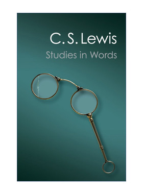 Studies in Words 语言研究 C.S.刘易斯 剑桥Canto经典系列