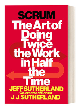 Scrum 敏捷革命：提升个人创造力与企业效率的全新协作模式 Jeff Sutherland 精装