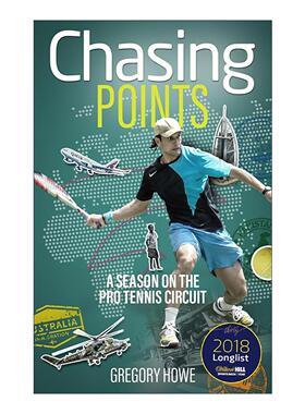 英文原版 Chasing Points 追逐积分 职业网球巡回赛的一季 Gregory Howe回忆录 英文版 进口英语原版书籍