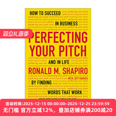 英文原版 Perfecting Your Pitch 完善你的演讲 如何通过找到有效的词汇在商业和生活中取得成功 Ronald M. Shapiro 进口英语书籍